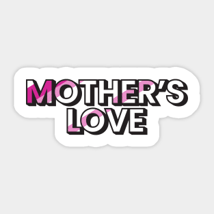 Mother’s love mother’s day typography design Sticker